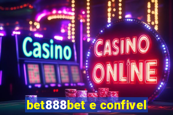 bet888bet e confivel